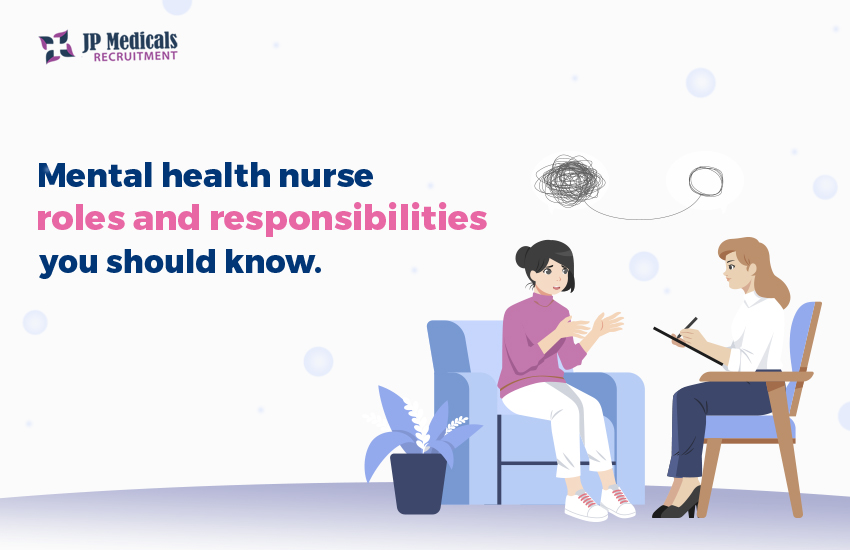 2024 Mental health nurse roles and responsibilities you should know.