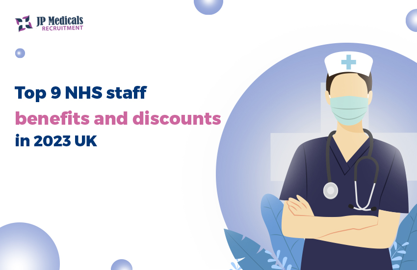 Top 9 NHS staff benefits and [Discounts in 2024 UK]